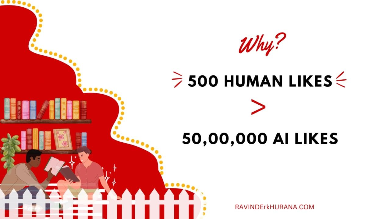 Why 500 Human Likes 50,00,000 AI Likes?